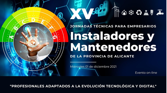 XV Jornadas Técnicas para Empresarios Instaladores y Mantenedores de la Provincia de Alicante