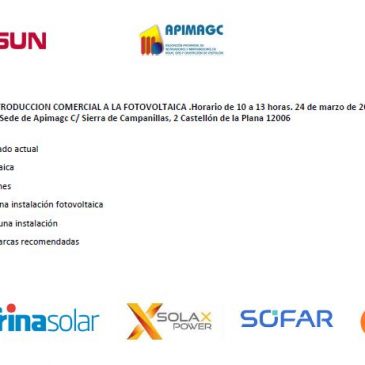 Jornada PRESENCIAL. Introducción Comercial a la Fotovoltaica (viernes 24 de marzo, 10 horas, en APIMAGC)