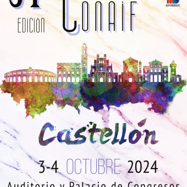 XXXIV CONGRESO DE CONAIF. CASTELLÓN, 3 Y 4 DE OCTUBRE DE 2024